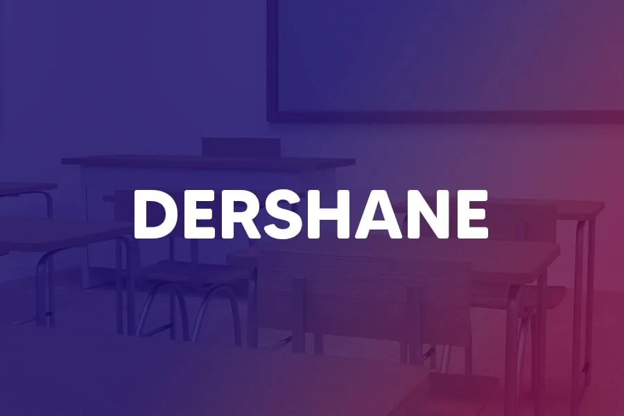Dershane nedir?
