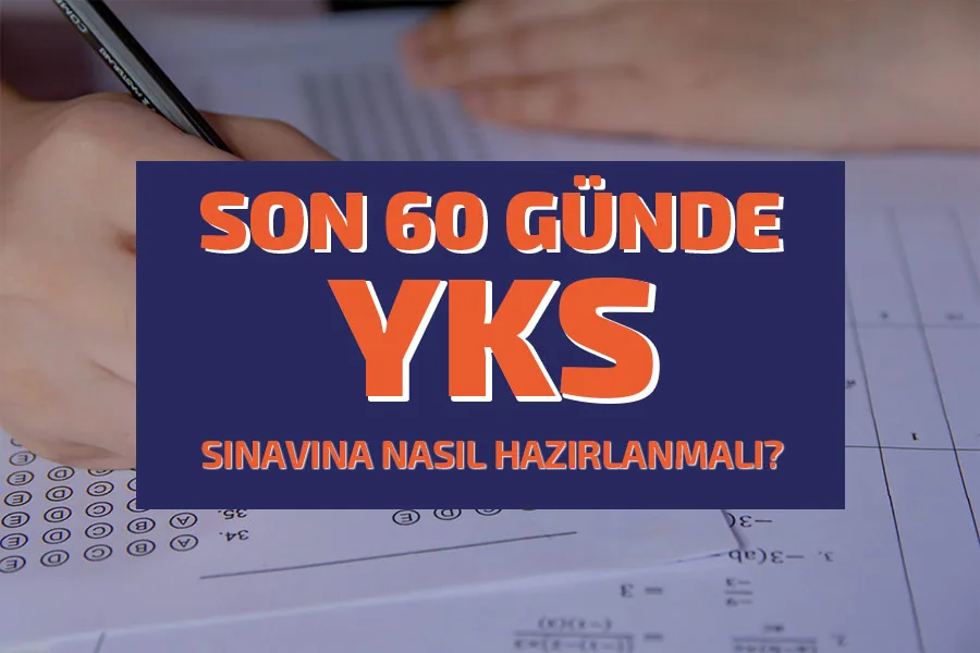 Son 60 Günde YKS’ye Nasıl Hazırlanmalı? | TAB Eğitim Kurumları son 60 günde YKS sınavına hazırlanmak