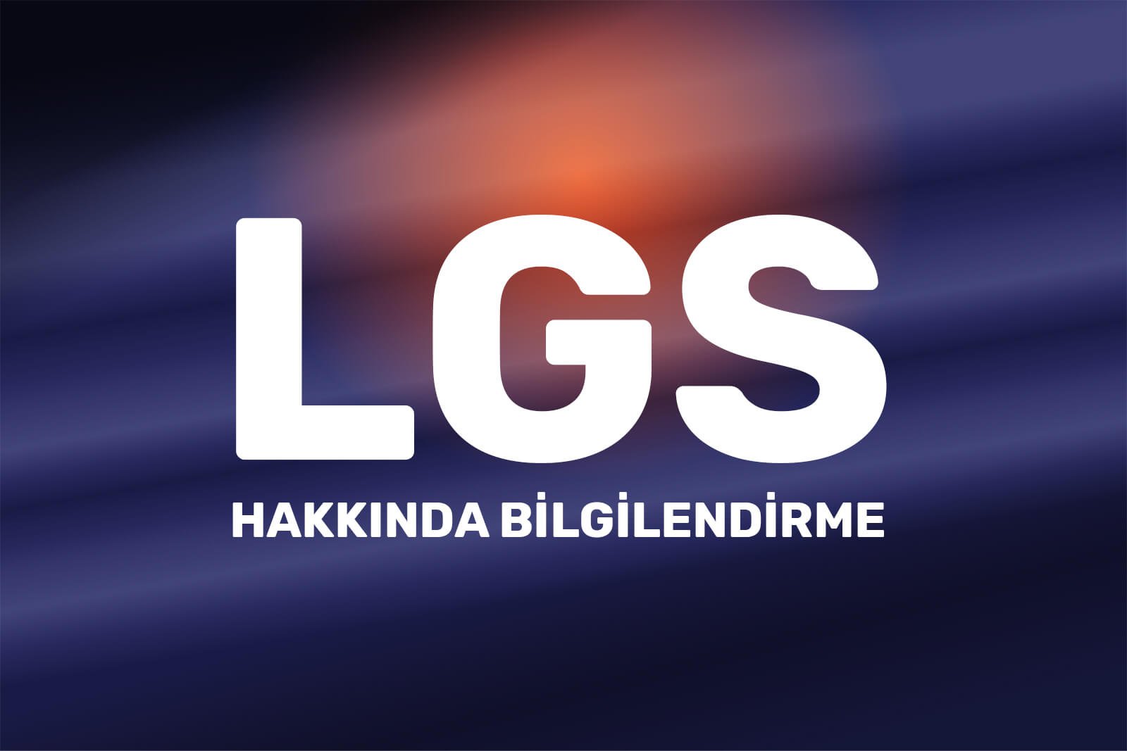 LGS | Liselere Geçiş Sınavı